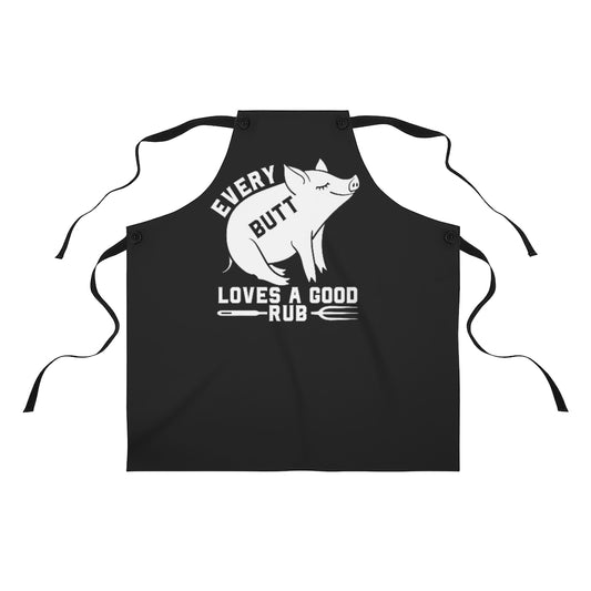 Apron- Every Butt Loves A Good Rub (Black Apron with White Graphic)