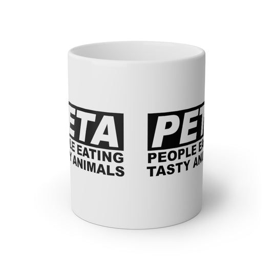 PETA (People Eating Tasty Animals) White Mug, 11oz