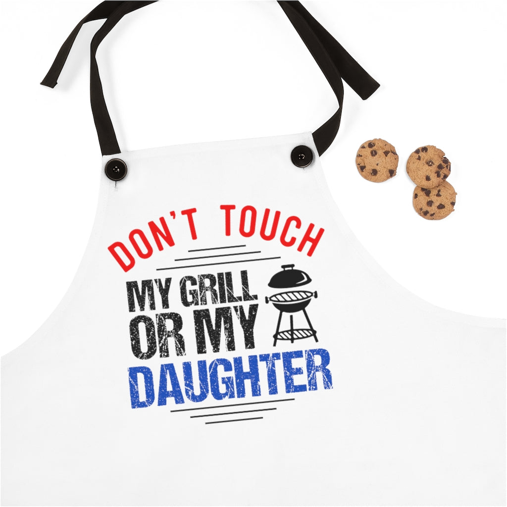 Apron- Don't Touch My Grill or My Daughter (White Apron with Black Center Graphic)