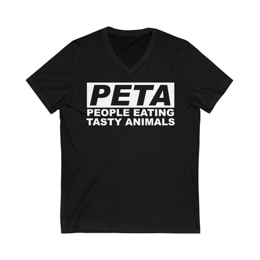 PETA- People Eating Tasty Animals Unisex V-Neck Tee (white graphic) on Black or Navy