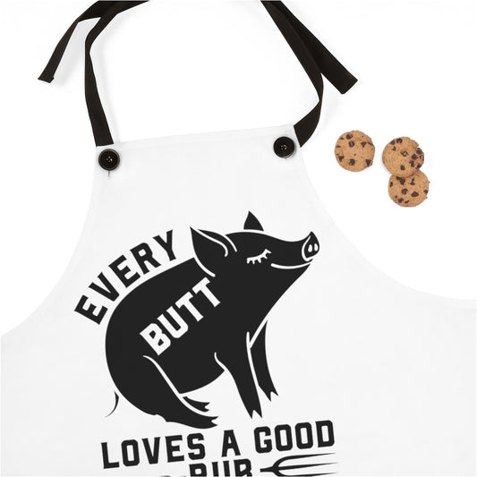 Apron- Every Butt Loves A Good Rub (White Apron with Black Graphic)