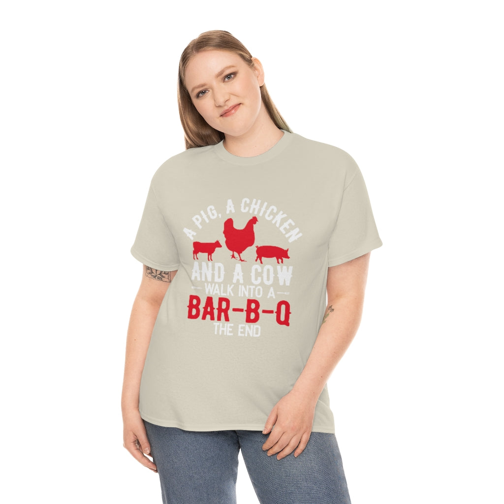 Pig/Chicken/Cow walk into a BBQ- Unisex Heavy Cotton Tee (Multiple Colors)
